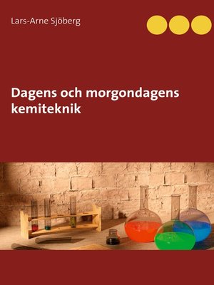 cover image of Dagens och morgondagens kemiteknik